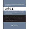 Praxis(R) 5624 Principles of Learning and Teaching (PLT) Grades 7-12: How to pass the Praxis(R) PLT by using proven strategies and relevant practice t