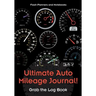 Ultimate Auto Mileage Journal! Grab the Log Book