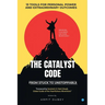 The Catalyst Code: From Stuck To Unstoppable
