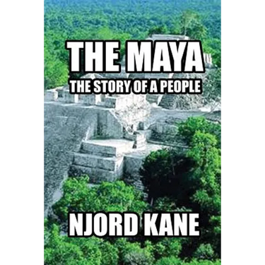 The Maya: The Story of a People
