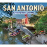 San Antonio: A Photographic Journey