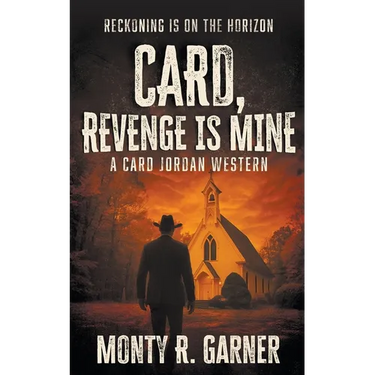 Card, Revenge is Mine: A Classic Western Adventure
