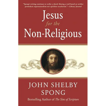Jesus for the Non-Religious: Recovering the Divine at the Heart of the Human