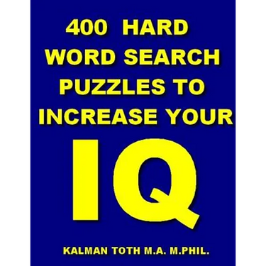 400 Hard Word Search Puzzles To Increase Your IQ