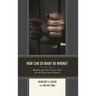 How Can So Many Be Wrong?: Making the Due Process Case for an Eyewitness Expert