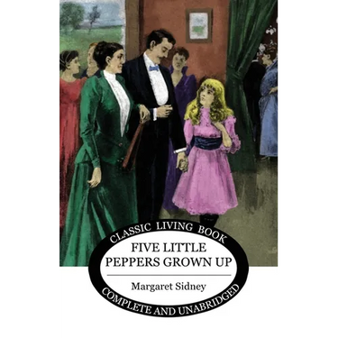 Five Little Peppers Grown Up