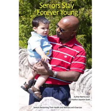 Seniors Stay Forever Young: Reclaim your life and wellness with Exercise