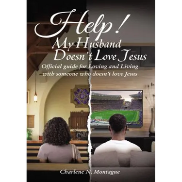 Help! My Husband Doesn't Love Jesus: Official Guide for Loving and Living with Someone Who Doesn't Love Jesus