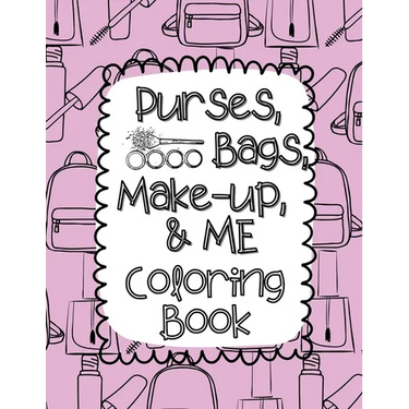 Purses, Bags, Make-up and Me Coloring Book