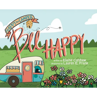 Happy The Camper: Bee Happy