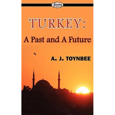 Turkey: A Past and A Future
