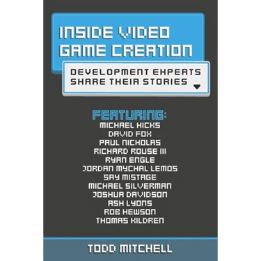 Inside Video Game Creation: Development Experts Share Their Stories