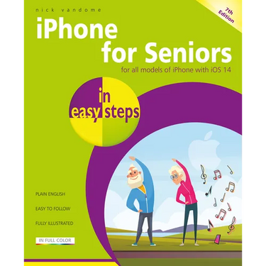 iPhone for Seniors in Easy Steps