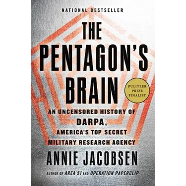 The Pentagon's Brain: An Uncensored History of Darpa, America's Top-Secret Military Research Agency