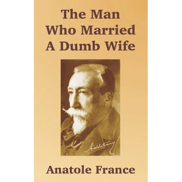 The Man Who Married A Dumb Wife