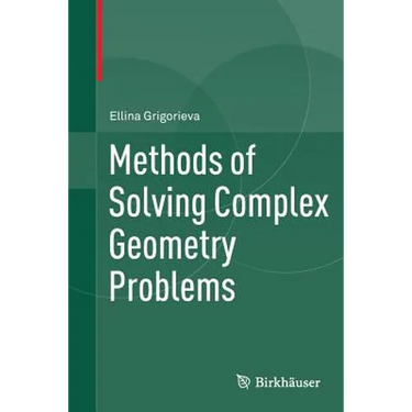 Methods of Solving Complex Geometry Problems