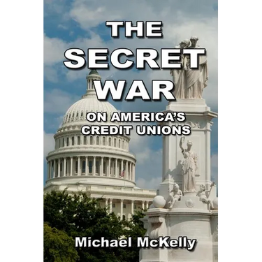 The Secret War on America's Credit Unions