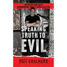 Speaking Truth To Evil: The Myths and Facts Surrounding Today's Serial Killers