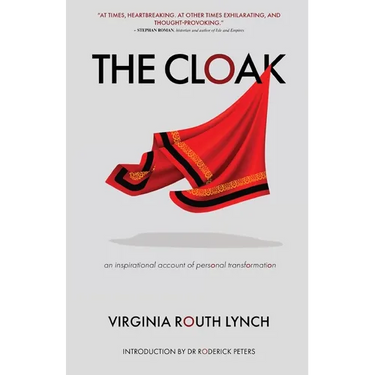 The Cloak: An inspirational account of personal transformation