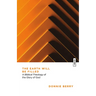 The Earth Will Be Filled: A Biblical Theology of the Glory of God