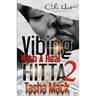 Vibing With A Real Hitta 2: An Urban Romance