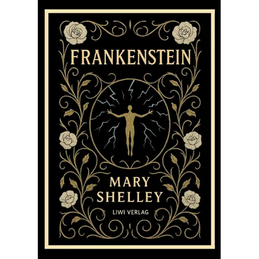 Mary Shelley: Frankenstein: or The Modern Prometheus (English Edition)