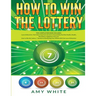 How to Win the Lottery: 2 Books in 1 with How to Win the Lottery and Law of Attraction - 16 Most Important Secrets to Manifest Your Millions, Health,