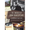 The Murder of John Shakespeare: A Centralia Cold Case
