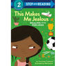 This Makes Me Jealous: Dealing with Feelings