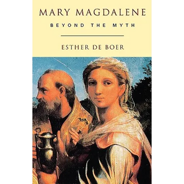 Mary Magdalene: Beyond the Myth