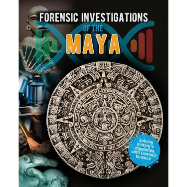 Forensic Investigations of the Maya