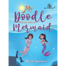 My Doodle Turns into a Mermaid