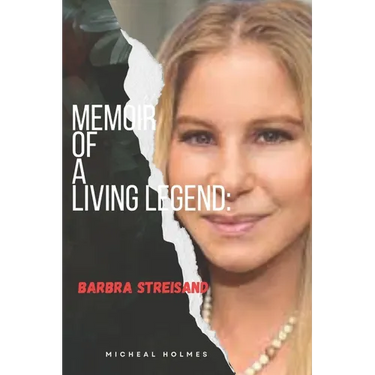 Memoir of a Living Legeng: Barbra Streisand