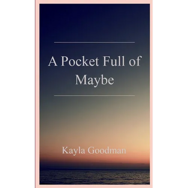 A Pocket Full of Maybe