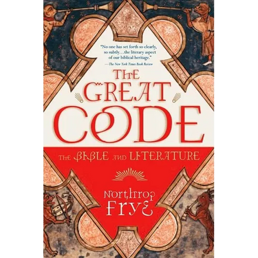 The Great Code the Bible and Literature