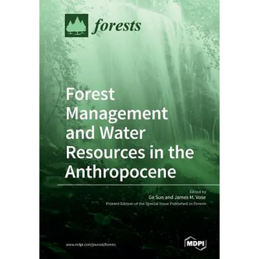 Forest Management and Water Resources in the Anthropocene