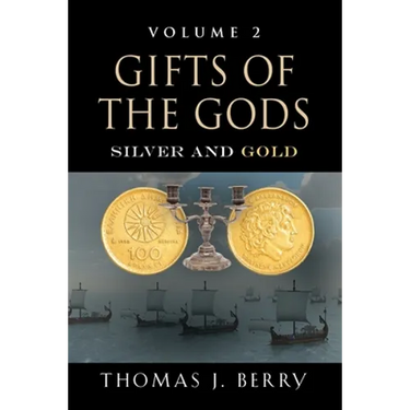 Gifts of the Gods: Silver and Gold