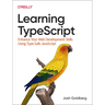 Learning Typescript: Enhance Your Web Development Skills Using Type-Safe JavaScript