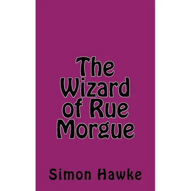 The Wizard of Rue Morgue