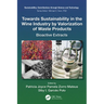 Towards Sustainability in the Wine Industry by Valorization of Waste Products: Bioactive Extracts