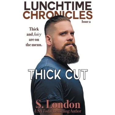 Lunchtime Chronicles: Thick Cut