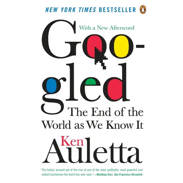 Googled: The End of the World As We Know It