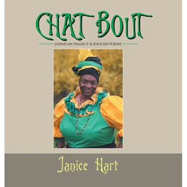 Chat Bout: Jamaican Dialect & English Poems