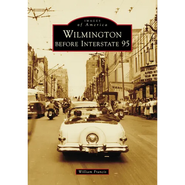 Wilmington Before Interstate 95