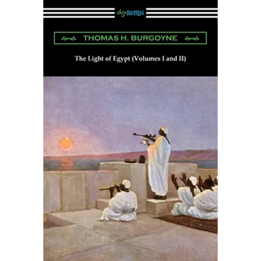 The Light of Egypt (Volumes I and II)