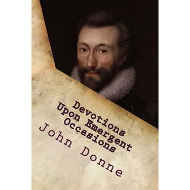 Devotions Upon Emergent Occasions