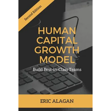 Human Capital Growth Model: Build Best-in-Class Teams