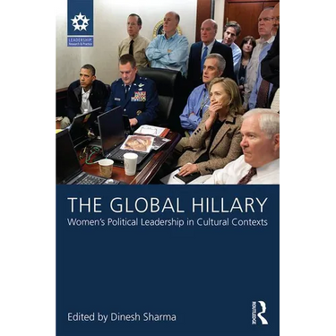 The Global Hillary: Women's Political Leadership in Cultural Contexts