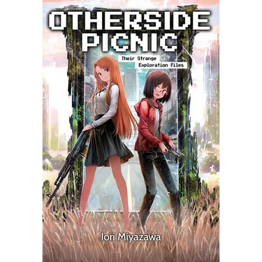 Otherside Picnic: Omnibus 1 (Light Novel): Volume 1
