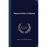 Representation in Industry